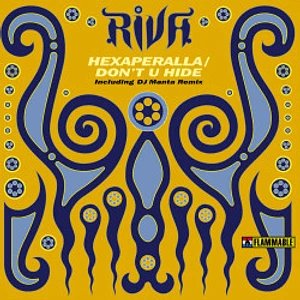 Riva - Hexaperalla / Don't U Hide