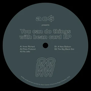 AC$ - You Can Do Things With Bean Curd EP