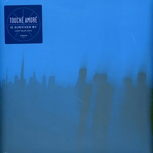 Touche Amore - Is Survived By Blue Colored Vinyl Edition