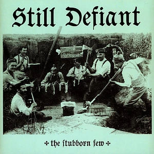 Still Defiant - Stubborn Few Blue Colored Vinyl Edition