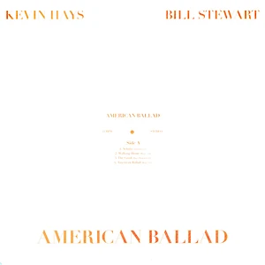 Kevin Jays & Bill Stewart - American Ballad