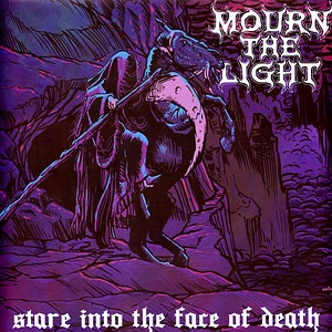 Mourn The Light - Stare Into The Face Of Death Blue Vinyl Edtion