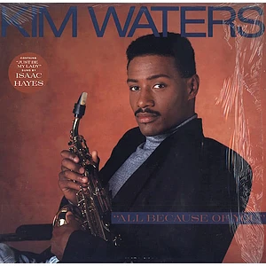 Kim Waters - All Because Of You