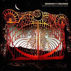 Groundation Meets Brain Damage - Dreaming From An Iron Gate