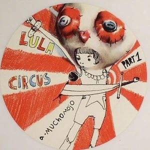 Lula Circus - Circus Part 1