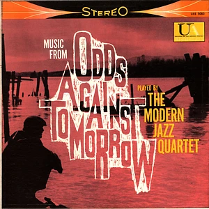 The Modern Jazz Quartet - Music From "Odds Against Tomorrow"