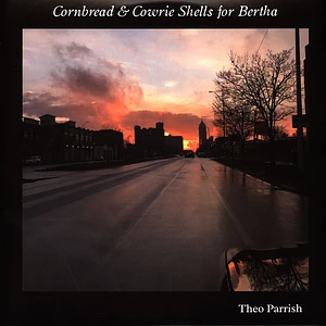 Theo Parrish - Cornbread & Cowrie Shells For Bertha