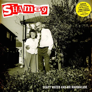 Sham 69 - Soapy Water And Mr Marmalade