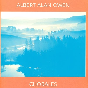 Albert Alan Owen - Chorales