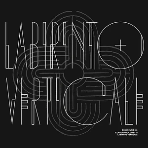 Claudio Rocchetti - Decay Music N. 5: Labirinto Verticale