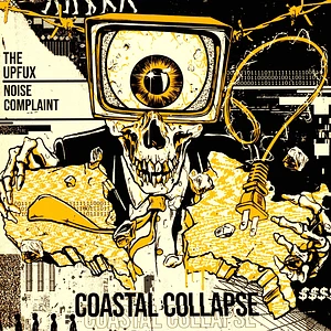The Upfux/Noise Complaint - Coastal Collapse