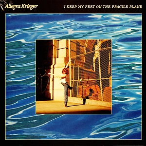 Allegra Krieger - I Keep My Feet On The Fragile Plane