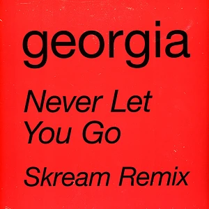 Georgia - Never Let You Go