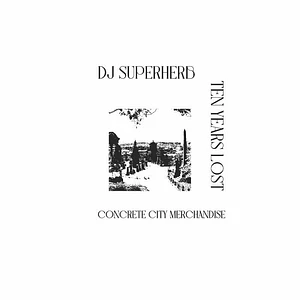 DJ Superherb & Ten Years Lost - Concrete City Merchandise