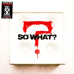 While She Sleeps - So What? Half Red / Half White Vinyl Edition