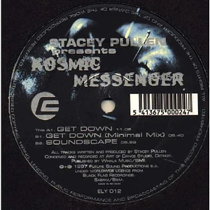 Stacey Pullen Presents Kosmic Messenger - Get Down