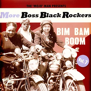 V.A. - More Boss Black Rockers Volume 7 - Bim Bam Boom