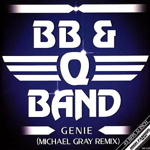 BB & Q Band, The - Genie (Michael Gray Remixes)