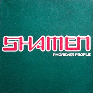 The Shamen - Phorever People