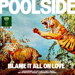 Poolside - Blame It All On Love Green Vinyl Edition