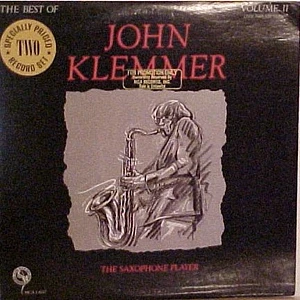 John Klemmer - The Best Of John Klemmer / Volume 2 / The Saxophone Player