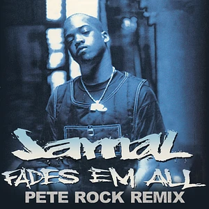 Jamal - Fades Em All Pete Rock Remix
