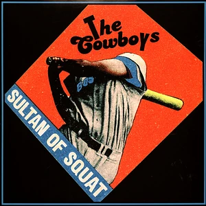The Cowboys - Sultan Of Squat