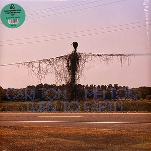 Carlton Melton - Turn To Earth Black Vinyl Edition