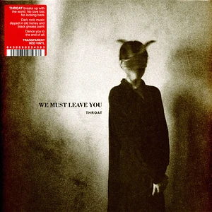 Throat - We Must Leave You Red Vinyl Edition