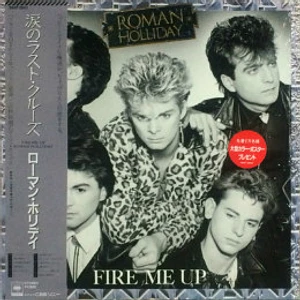 Roman Holliday - Fire Me Up