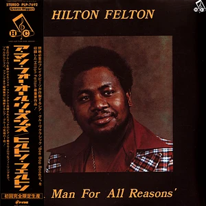 Hilton Felton - A Man For All Reasons