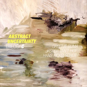 Jasper Bijma Van't Hof - Abstract Uncertainty