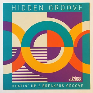 Hidden Groove - Heatin' Up / Breakers Groove