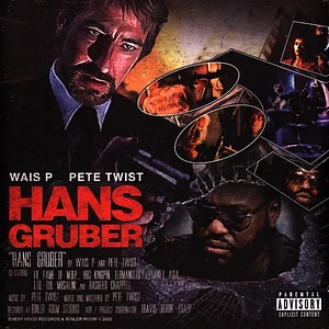 Wais P & Pete Twist - Hans Gruber Black Vinyl Edition
