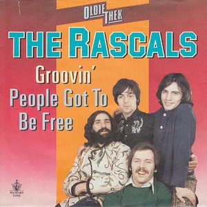 The Rascals - Groovin' / People Got To Be Free