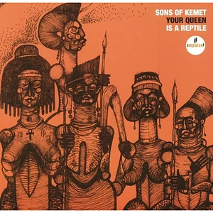 Sons Of Kemet - Your Queen Is A Reptile