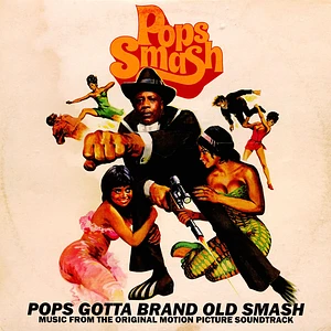 Pops Smash - Pops Gotta Brand Old Smash: Music From The OST