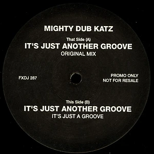 Mighty Dub Katz - It's Just Another Groove