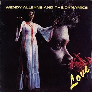 Wendy Alleyne And The Dynamics - Love