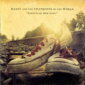 Danny & The Champions Of The World - Streets Of Our Time