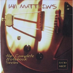 Iain Matthews - The Complete Notebook Series
