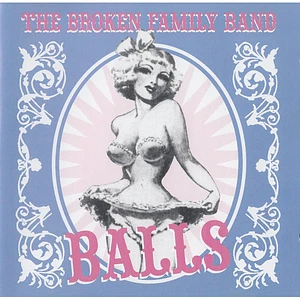 The Broken Family Band - Balls