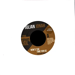 Julian Jonah - Now's The Time For Us Feat Tamika / Comin' Back For Your Lovin' Feat Ada Dyer (Reversed Label Stickers)