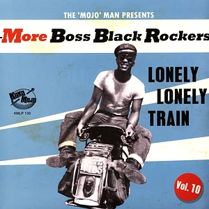 V.A. - More Boss Black Rockers Volume 10 Lonely Train