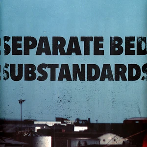Separate Bed - Substandards