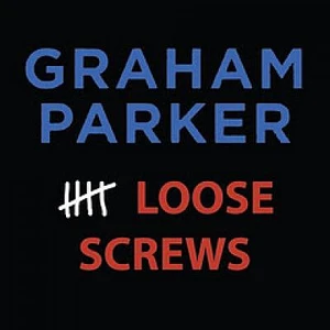 Graham Parker - Five Loose Screws