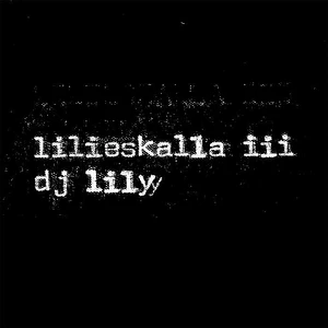 DJ Lily - Lilieskalla3