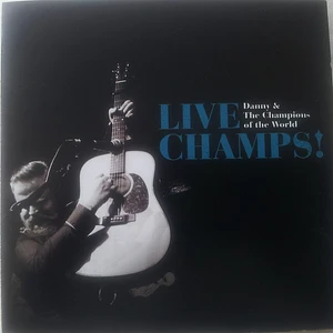Danny & The Champions Of The World - Live Champs!
