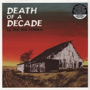 Ha Ha Tonka - Death Of A Decade