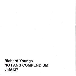 Richard Youngs - No Fans Compendium